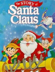 The Story of Santa Claus