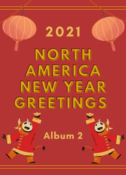 Watch the latest North America New Year Greetings Album 2 (2021) online with English subtitle for free English Subtitle Variety Show