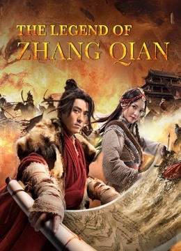 Watch the latest The legend of Zhang Qian (2021) online with English subtitle for free English Subtitle Movie