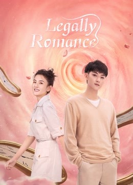  Legally Romance (2022) Legendas em português Dublagem em chinês Drama