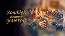 Watch the latest Zombies become generals (2023) online with English subtitle for free English Subtitle