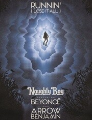 Naughty Boy & Beyoncé & Arrow Benjamin - Runnin' (Lose It All)