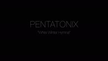 Pentatonix - White Winter Hymnal
