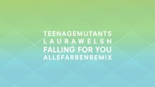 Teenage Mutants ft Laura Welsh - Falling for You (Alle Farben Remix) [Cover Audio]