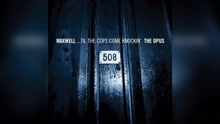 Maxwell ft 麥斯威爾 - ...'Til the Cops Come Knockin' (Cut - Audio)