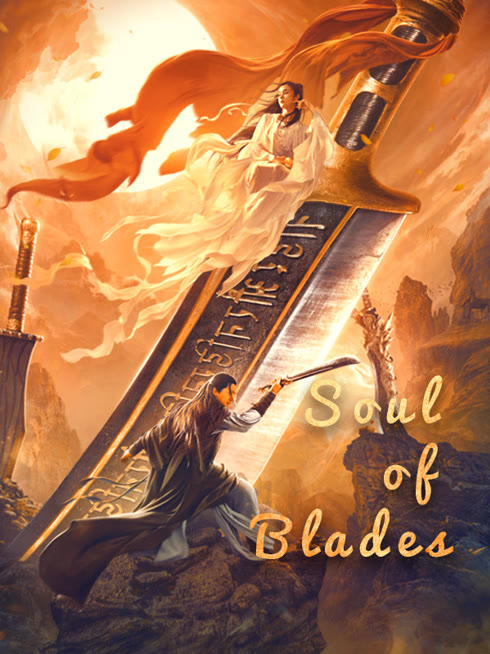 Watch the latest Soul of Blades online with English subtitle for free English Subtitle