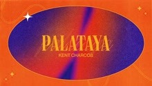 Kent Charcos - PALATAYA