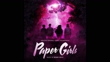 Bobby Krlic - The Girls | Paper Girls (Amazon Original Series Soundtrack)