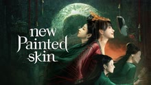Watch the latest New Painted Skin (2022) online with English subtitle for free English Subtitle