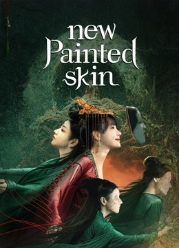 Watch the latest New Painted Skin with English subtitle English Subtitle
