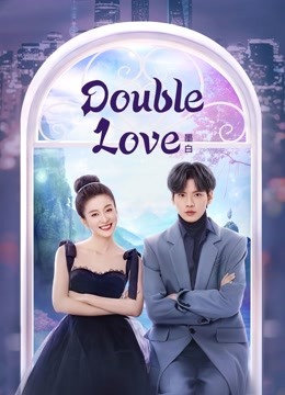 Tonton online Double love Sub Indo Dubbing Mandarin