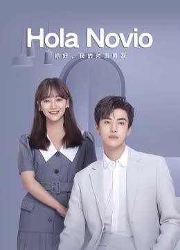 Mira lo último Hola novio (2023) sub español doblaje en chino