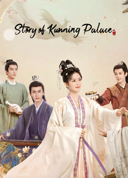 Tonton online Story of Kunning Palace (2023) Sub Indo Dubbing Mandarin