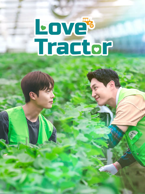 Watch the latest Love Tractor online with English subtitle for free English Subtitle