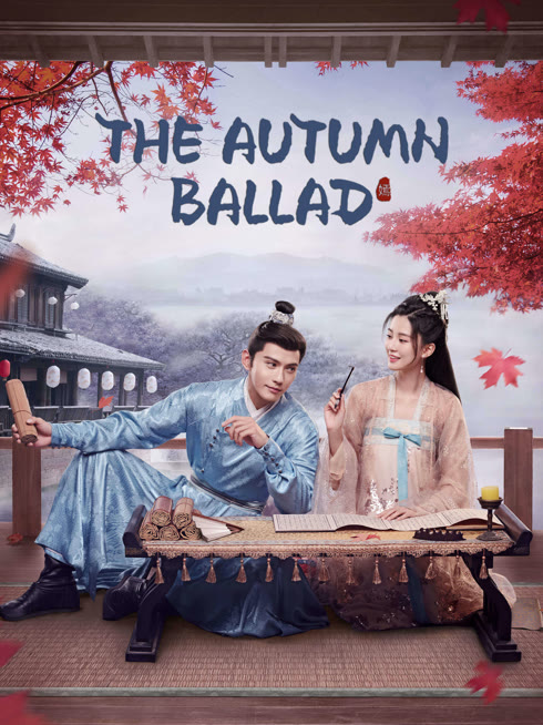 Watch the latest The Autumn Ballad online with English subtitle for free English Subtitle