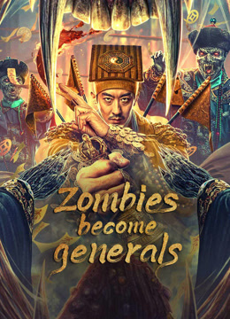 Tonton online Zombies become generals (2023) Sarikata BM Dabing dalam Bahasa Cina