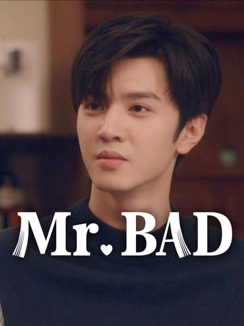 Watch the latest Mr. BAD online with English subtitle for free English Subtitle