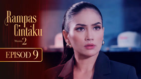 Watch the latest Rampas Cintaku S2 Episode 9 (2024) online with English subtitle for free English Subtitle