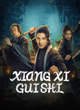  XIANGXI GUISHI (2024) Legendas em português Dublagem em chinês