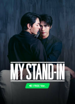 Watch the latest 【FREE】MY STAND-IN (CUT) online with English subtitle for free English Subtitle