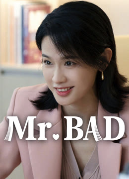 Watch the latest Mr. BAD online with English subtitle for free English Subtitle