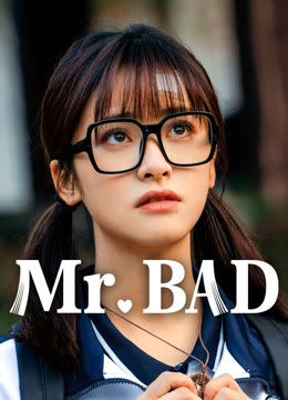 Watch the latest Mr. BAD online with English subtitle for free English Subtitle