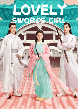  Lovely Swords Girl (2019) Legendas em português Dublagem em chinês