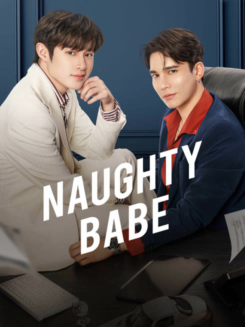 Watch the latest Naughty Babe（UNCUT） online with English subtitle for free English Subtitle