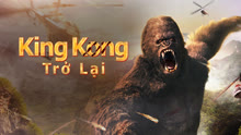 Xem King Kong Trở Lại (2024) Vietsub Thuyết minh