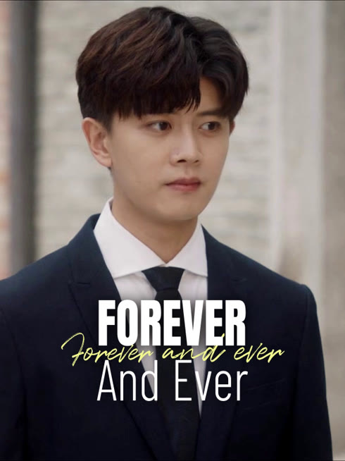 Watch the latest Forever and Ever online with English subtitle for free English Subtitle