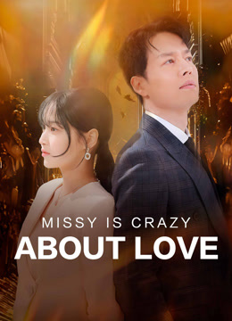 Watch the latest Missy is Crazy About Love 