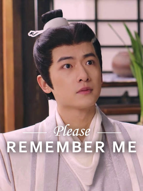 Watch the latest Please Remember Me online with English subtitle for free English Subtitle