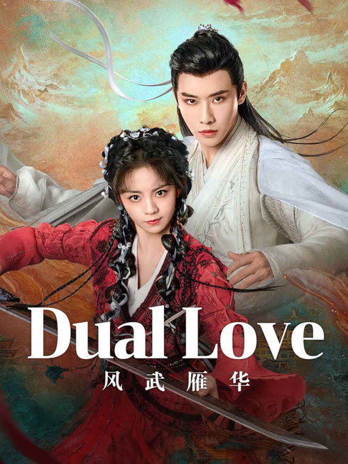 Watch the latest Dual Love online with English subtitle for free English Subtitle