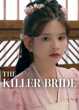 Watch the latest The Killer Bride online with English subtitle for free English Subtitle