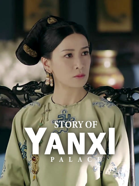 Watch the latest Story of Yanxi Palace online with English subtitle for free English Subtitle