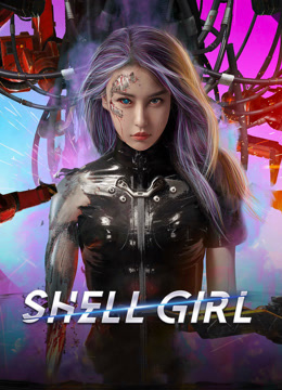 Watch the latest Shell Girl (2024) online with English subtitle for free English Subtitle