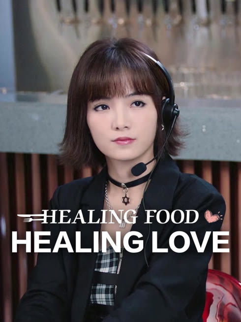 Watch the latest Healing Food, Healing Love online with English subtitle for free English Subtitle