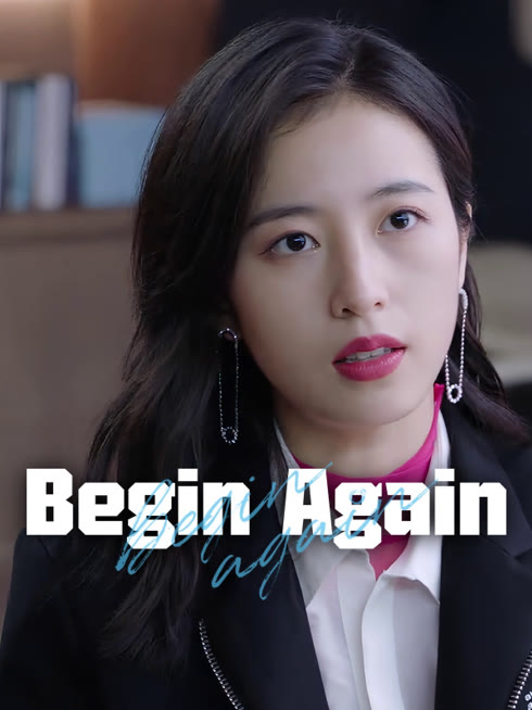 Watch the latest Begin Again online with English subtitle for free English Subtitle