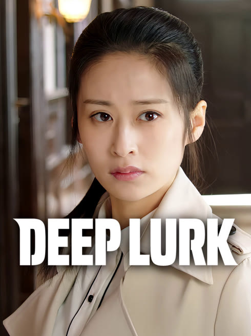 Watch the latest Deep Lurk online with English subtitle for free English Subtitle