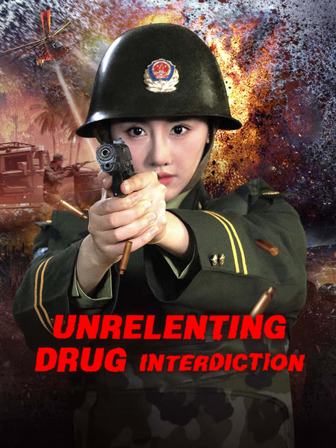 Watch the latest Unrelenting Drug Interdiction online with English subtitle for free English Subtitle