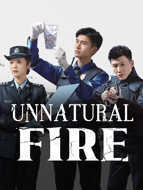 Watch the latest Unnatural Fire online with English subtitle for free English Subtitle