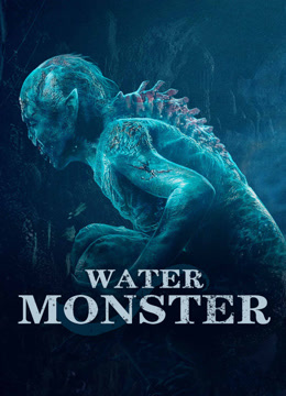 Tonton online Water Monster (2021) Sub Indo Dubbing Mandarin