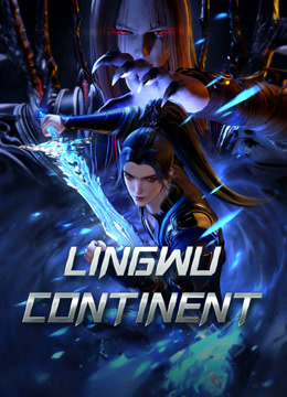 Watch the latest Lingwu Continent (2024) online with English subtitle for free English Subtitle