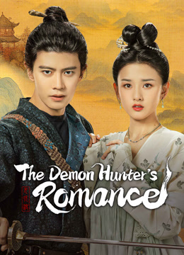 Tonton online The Demon Hunter's Romance (2025) Sarikata BM Dabing dalam Bahasa Cina