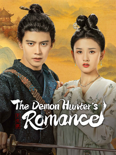 Watch the latest The Demon Hunter's Romance online with English subtitle for free English Subtitle