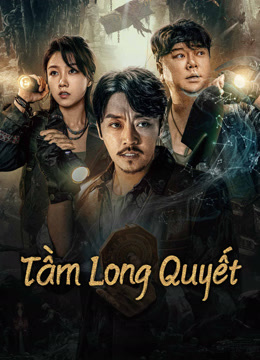 Xem Tầm Long Quyết: Sinh Tử Môn (2023) Vietsub Thuyết minh