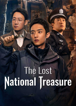 Tonton online The Lost National Treasure (2025) Sarikata BM Dabing dalam Bahasa Cina
