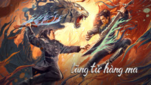 Xem Lãng Tử Hàng Ma (2022) Vietsub Thuyết minh
